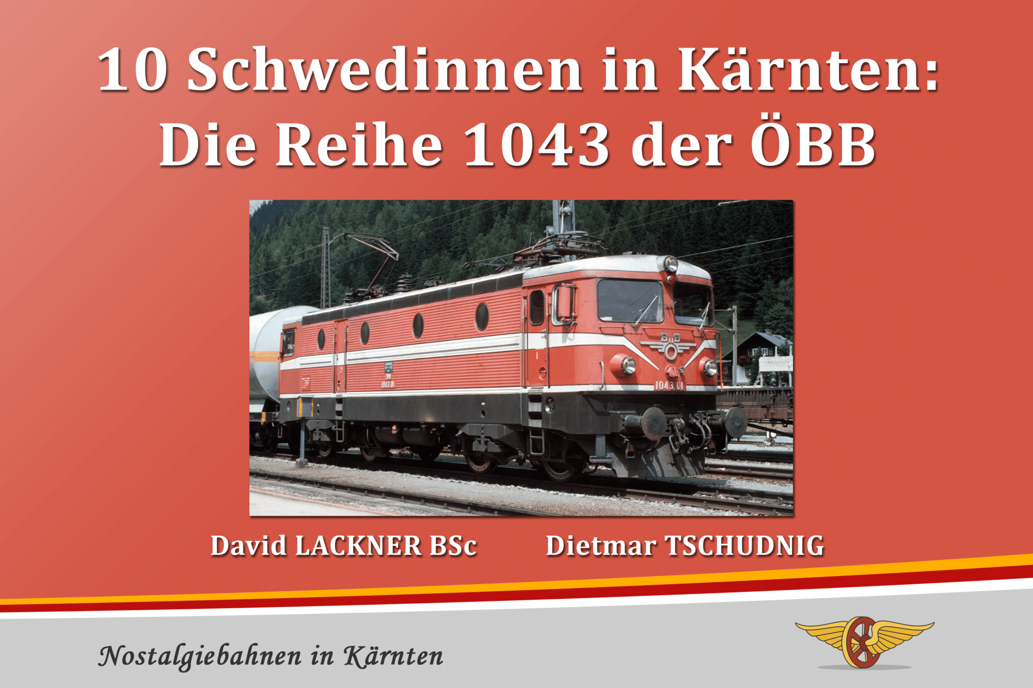 Tschudnig und Lackner verfassten einen Bildband über die Lokomotiven.